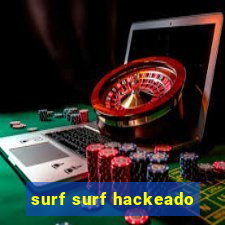 surf surf hackeado